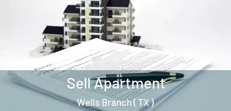  Sell Apartment Wells Branch ( TX )