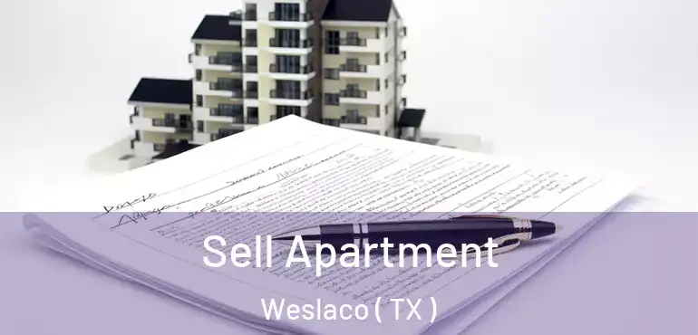  Sell Apartment Weslaco ( TX )