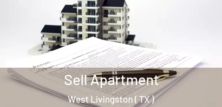  Sell Apartment West Livingston ( TX )