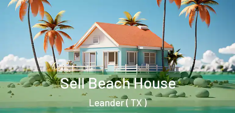  Sell Beach House Leander ( TX )