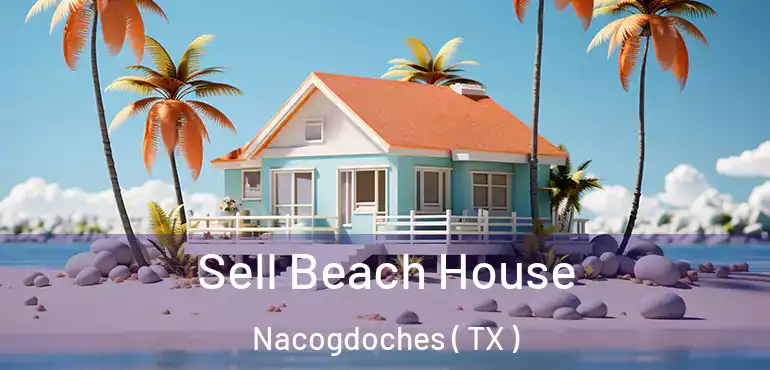  Sell Beach House Nacogdoches ( TX )