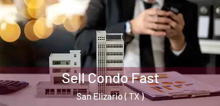  Sell Condo Fast San Elizario ( TX )