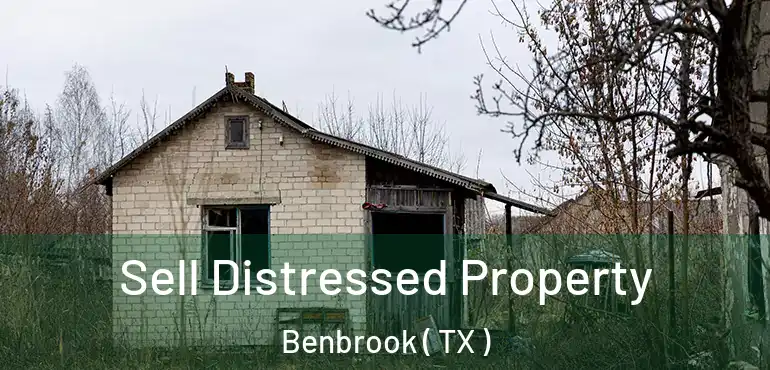  Sell Distressed Property Benbrook ( TX )