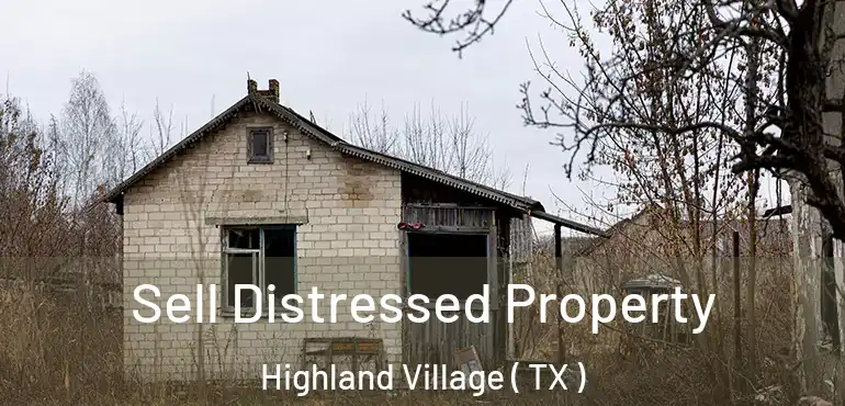  Sell Distressed Property Highland Village ( TX )