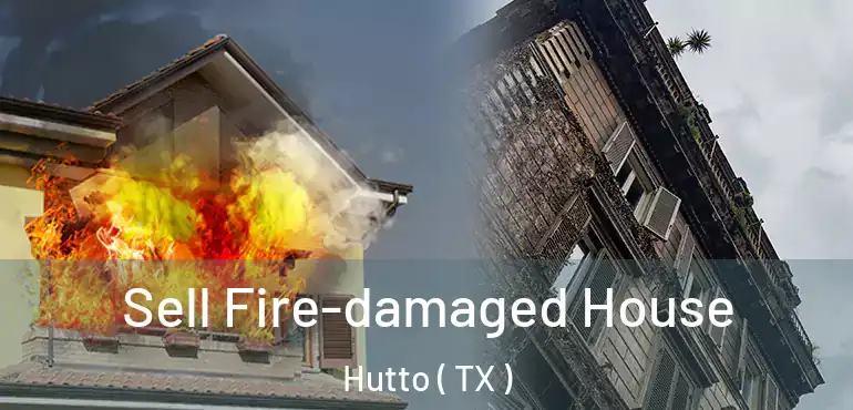  Sell Fire-damaged House Hutto ( TX )