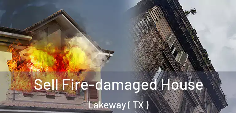  Sell Fire-damaged House Lakeway ( TX )