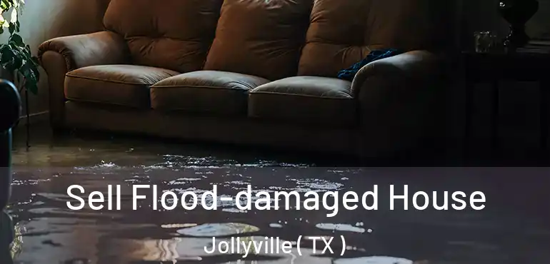  Sell Flood-damaged House Jollyville ( TX )