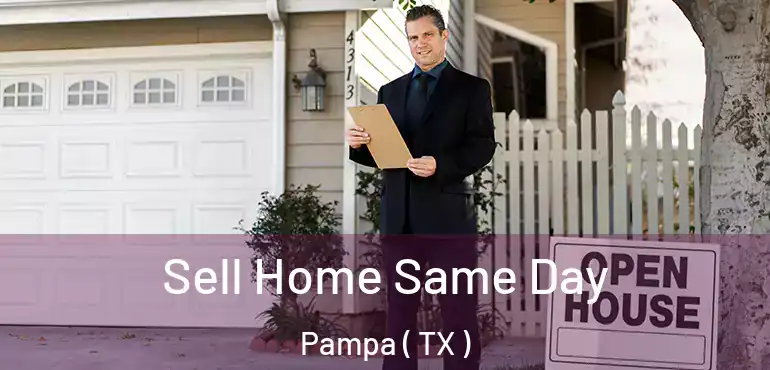  Sell Home Same Day Pampa ( TX )