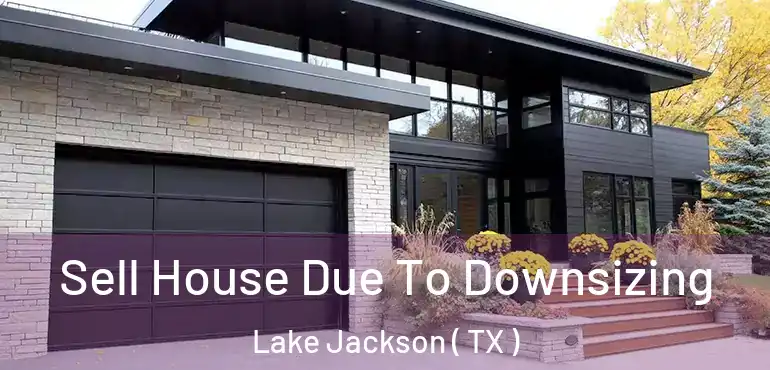 Sell House Due To Downsizing Lake Jackson ( TX )