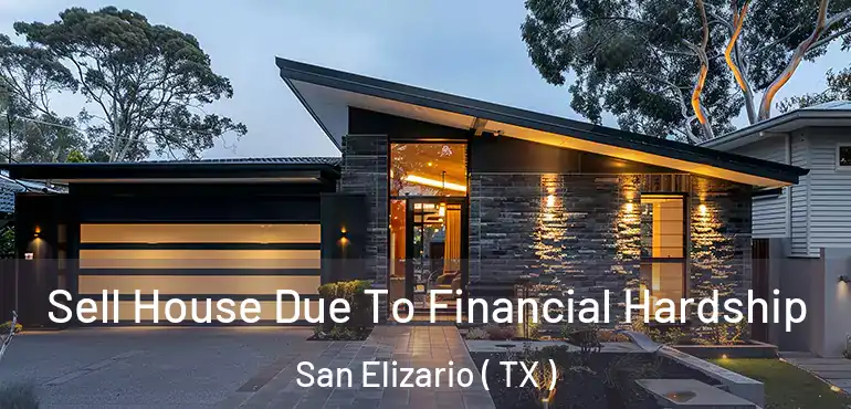  Sell House Due To Financial Hardship San Elizario ( TX )