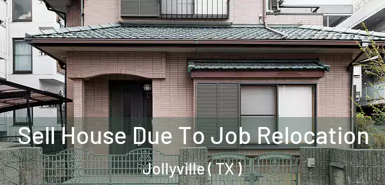  Sell House Due To Job Relocation Jollyville ( TX )