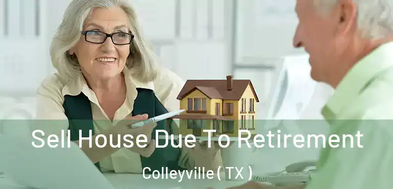  Sell House Due To Retirement Colleyville ( TX )