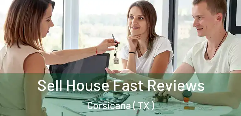  Sell House Fast Reviews Corsicana ( TX )