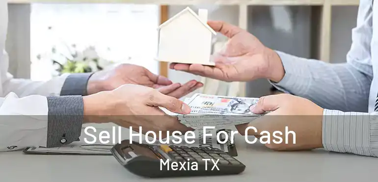  Sell House For Cash Mexia TX