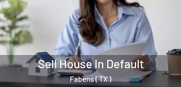  Sell House In Default Fabens ( TX )
