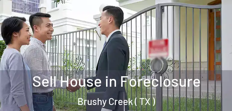  Sell House in Foreclosure Brushy Creek ( TX )