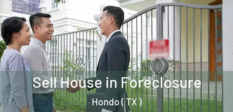  Sell House in Foreclosure Hondo ( TX )