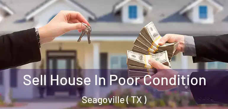  Sell House In Poor Condition Seagoville ( TX )