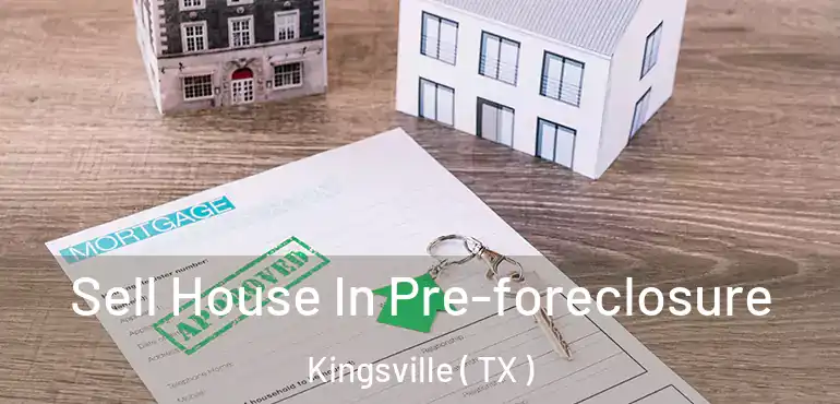  Sell House In Pre-foreclosure Kingsville ( TX )