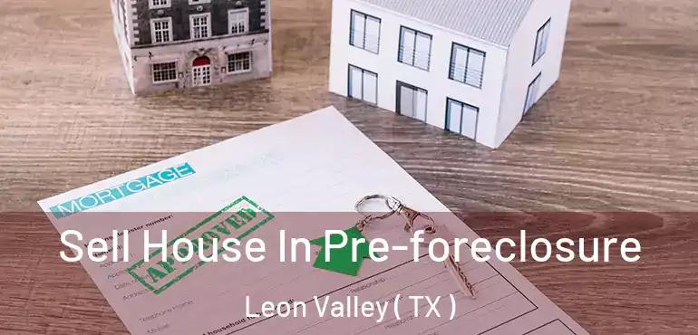  Sell House In Pre-foreclosure Leon Valley ( TX )