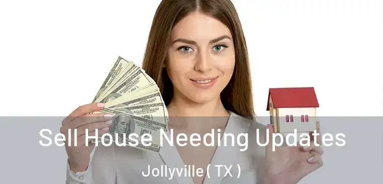  Sell House Needing Updates Jollyville ( TX )