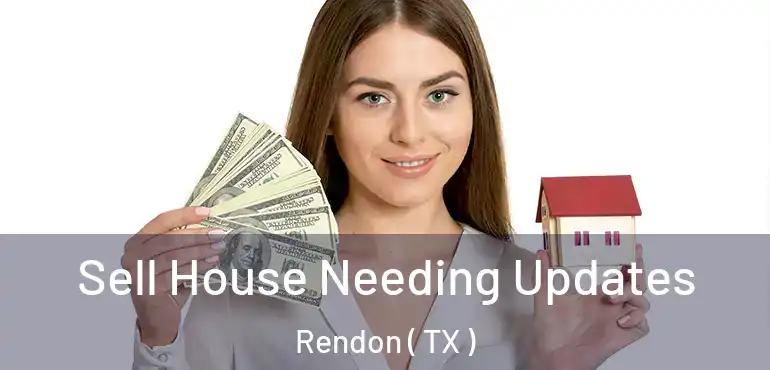  Sell House Needing Updates Rendon ( TX )