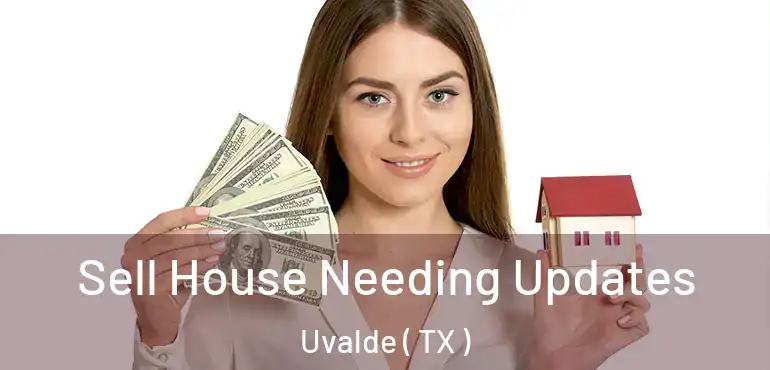  Sell House Needing Updates Uvalde ( TX )