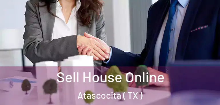 Sell House Online Atascocita ( TX )