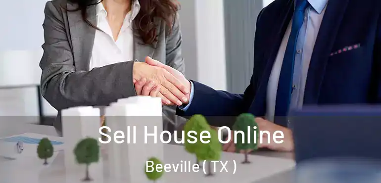  Sell House Online Beeville ( TX )