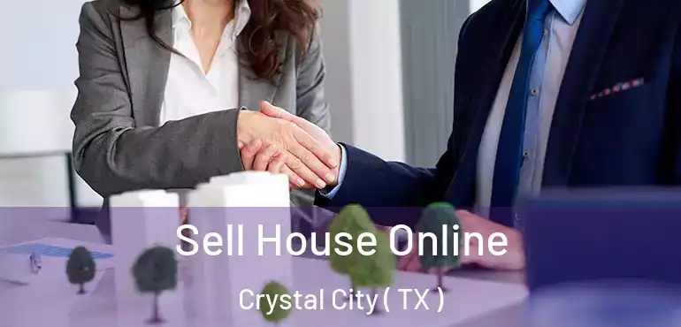  Sell House Online Crystal City ( TX )