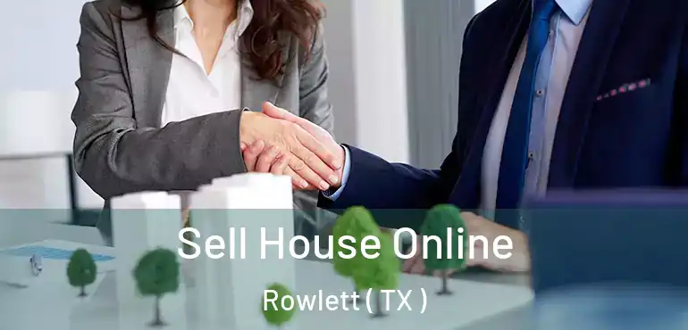  Sell House Online Rowlett ( TX )