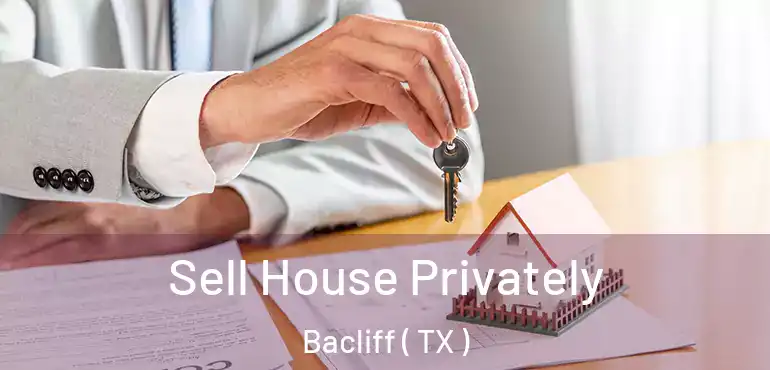  Sell House Privately Bacliff ( TX )