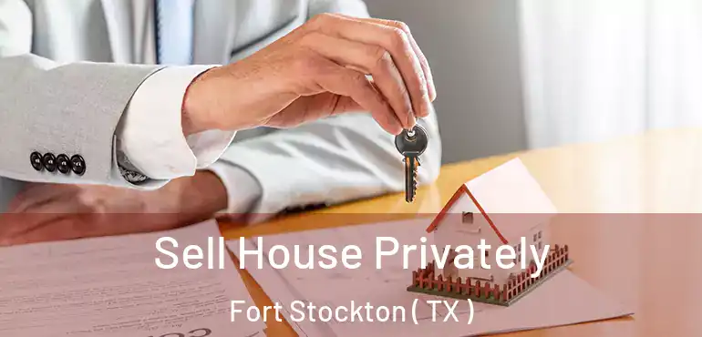  Sell House Privately Fort Stockton ( TX )