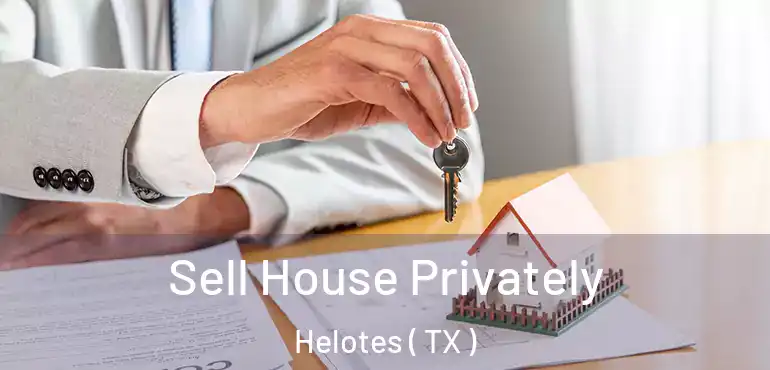  Sell House Privately Helotes ( TX )