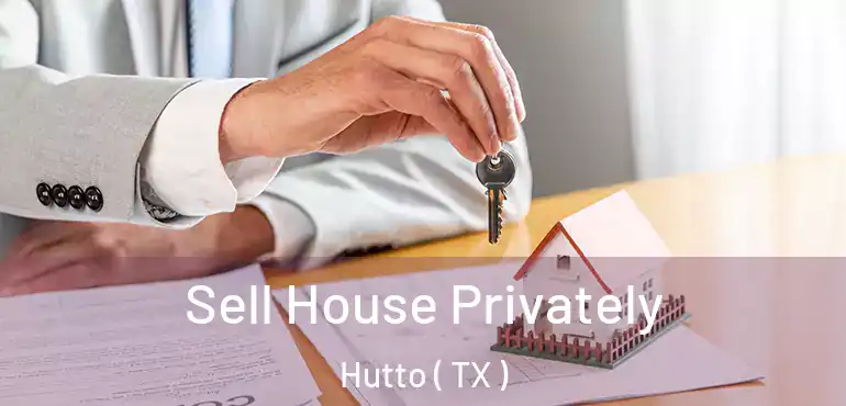  Sell House Privately Hutto ( TX )