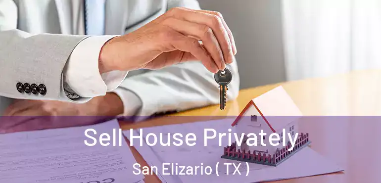  Sell House Privately San Elizario ( TX )