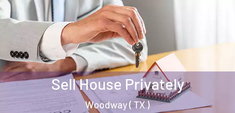  Sell House Privately Woodway ( TX )