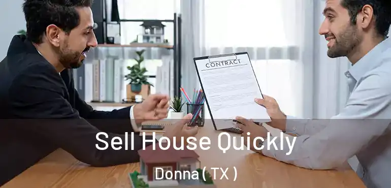  Sell House Quickly Donna ( TX )