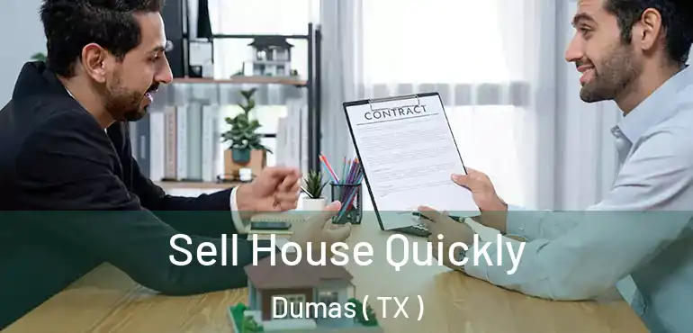 Sell House Quickly Dumas ( TX )
