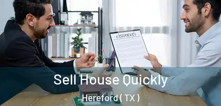  Sell House Quickly Hereford ( TX )