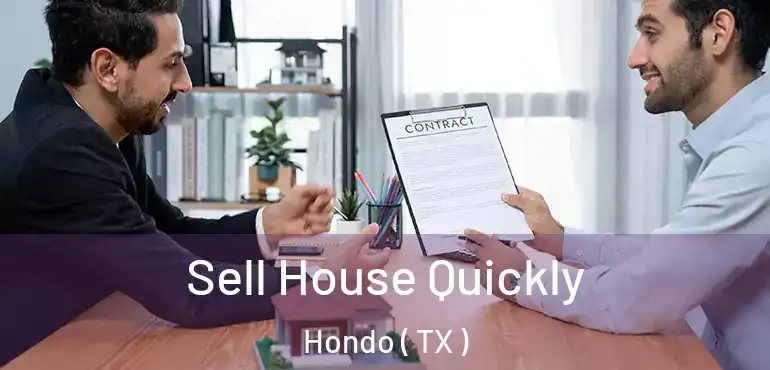 Sell House Quickly Hondo ( TX )