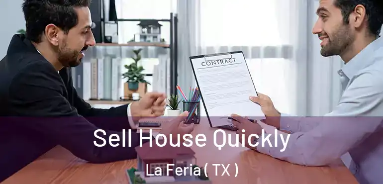  Sell House Quickly La Feria ( TX )