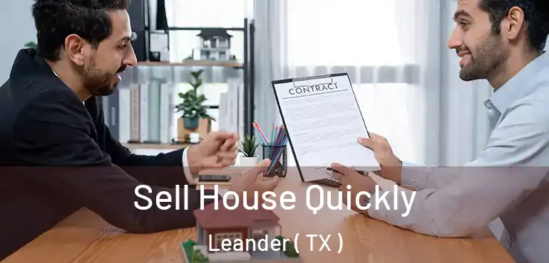  Sell House Quickly Leander ( TX )