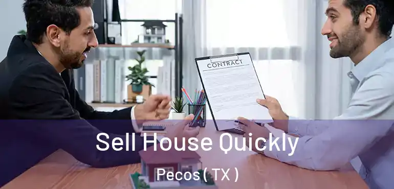  Sell House Quickly Pecos ( TX )