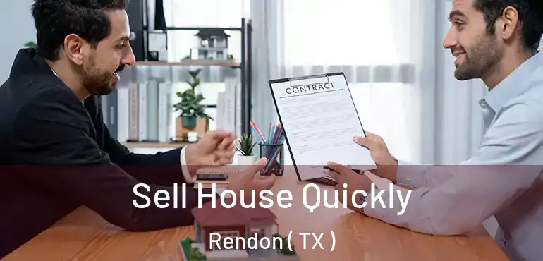  Sell House Quickly Rendon ( TX )