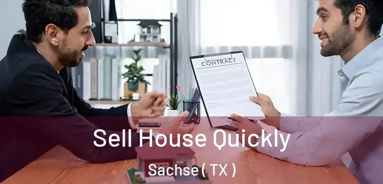  Sell House Quickly Sachse ( TX )