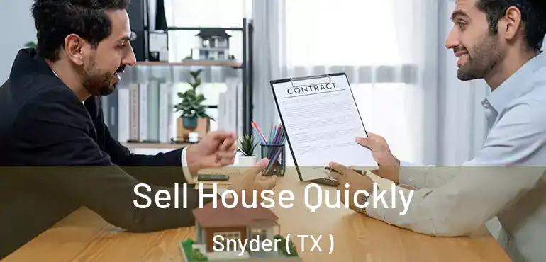  Sell House Quickly Snyder ( TX )