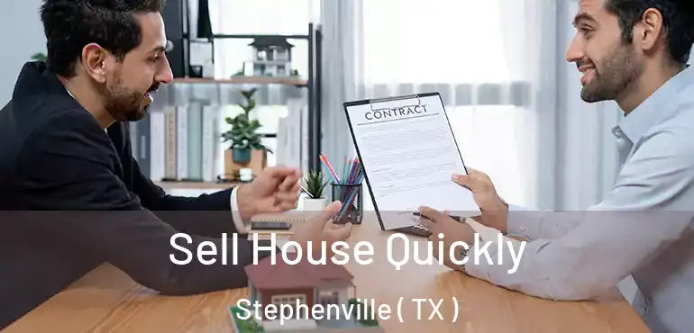  Sell House Quickly Stephenville ( TX )