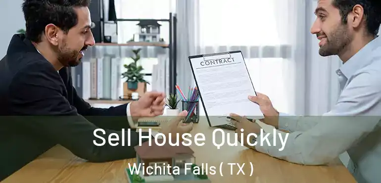  Sell House Quickly Wichita Falls ( TX )