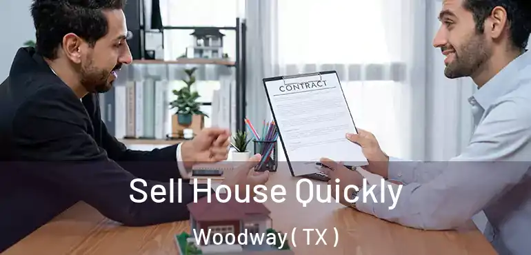  Sell House Quickly Woodway ( TX )